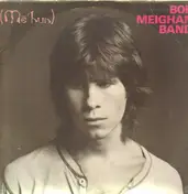 The Bob Meighan Band - (Me'hun)