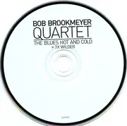 CD - The Bob Brookmeyer Quartet - Blues Hot And Cold + 7X Wilder
