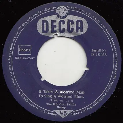 The Bob Cort Skiffle - It Takes A Worried Man To Sing A Worried Blues / Don't You Rock Me Daddy-O