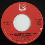 The Bob Crewe Generation - Time For You And Me