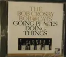 CD - The Bob Crosby Bob Cats - Going Places, Doing Things