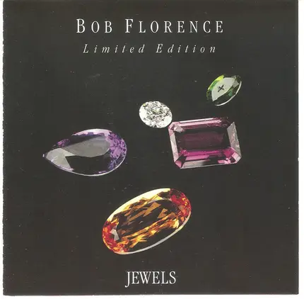 The Bob Florence Limited Edition - Jewels