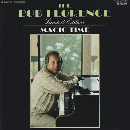 The Bob Florence Limited Edition - Magic Time