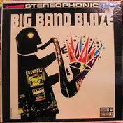 The Bob Freedman Orchestra - Big Band Blaze