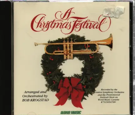 The Bob Krogstad Orchestra , London Symphony Orchestra , Prestonwood Festival Choir - A Christmas Festival