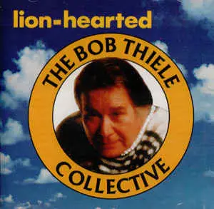 The Bob Thiele Collective - Lion-Hearted
