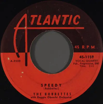 The Bobbettes With Reggie Obrecht Orchestra - Speedy / Come-A, Come-A