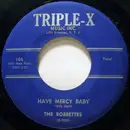 7inch Vinyl Single - The Bobbettes - Have Mercy Baby / Dance With Me Georgie