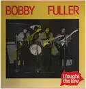 LP - The Bobby Fuller Four - I Fought The Law
