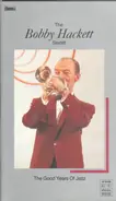 The Bobby Hackett Sextet - The Good Years Of Jazz