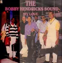 LP - The Bobby Hendricks Sound - My Love