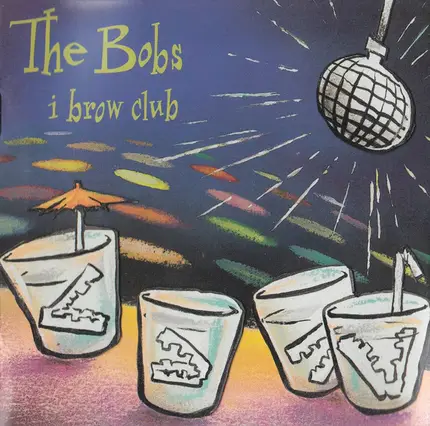 The Bobs - I Brow Club