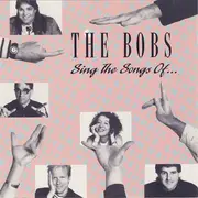 CD - The Bobs - Sing The Songs Of...