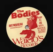 7inch Vinyl Single - The Bodies - Art Nouveau