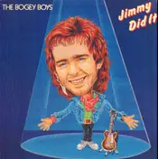 Bogey Boys - Jimmy Did It!