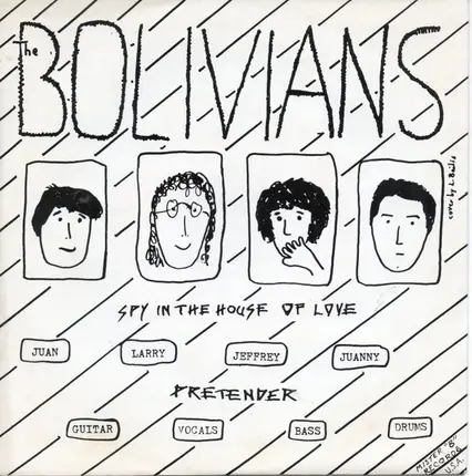 The Bolivians - Spy In The House Of Love / Pretender