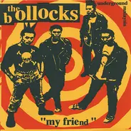 The Bollocks - My Friend (Underground Malaysia)