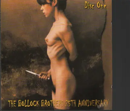 The BOLLOCK BROTHERS - 25TH ANNIVERSARY