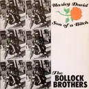 12'' - The Bollock Brothers - Harley David / Son Of A Bitch