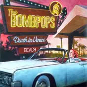 The Bombpops - Death In Venice Beach