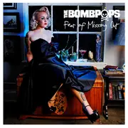 LP - The Bombpops - Fear Of Missing Out - LTD ED White Vinyl