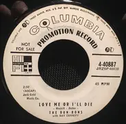 The Bon Bons With Ray Conniff - Love Me Or I'll Die