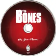CD Single - The Bones - Do You Wanna...