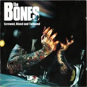 CD - The Bones - Screwed, Blued And Tattooed