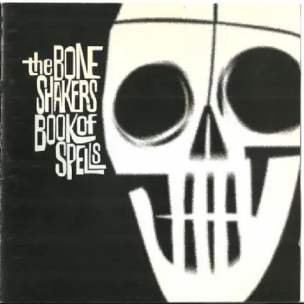 The Boneshakers - Book of Spells