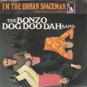 Bonzo Dog Doo Dah Band - I'm The Urban Spaceman