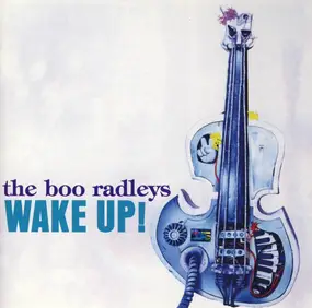 The Boo Radleys - Wake Up!