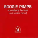12inch Vinyl Single - The Boogie Pimps - Somebody To Love (Salt Shaker Remix)