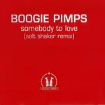 Boogie Pimps - Somebody To Love (Salt Shaker Remix)