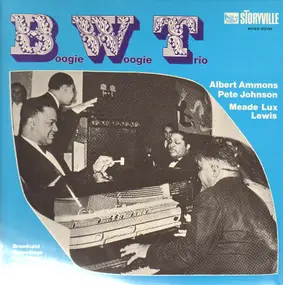 Boogie Woogie Trio - Broadcast Recordings From 1939 Never Issued Before On Records