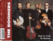 The Boomers - You've Got To Know