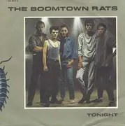 7inch Vinyl Single - The Boomtown Rats - Tonight