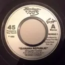 7inch Vinyl Single - The Boomtown Rats - Banana Republic - Large Centre Hole, Silver Injection Labels
