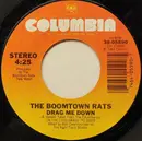 7inch Vinyl Single - The Boomtown Rats - Drag Me Down