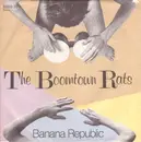 7'' - The Boomtown Rats - Banana Republic
