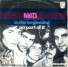 Boots - In The Beginning / No Part Of It