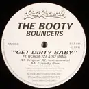 12inch Vinyl Single - The Booty Bouncers - Get Dirty Baby
