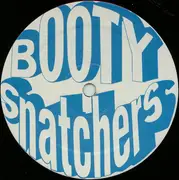 12inch Vinyl Single - The Booty Snatchers - The Invasion Of The Booty Snatchers