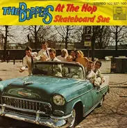 The Boppers - At The Hop / Skateboard Sue