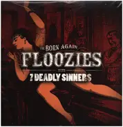 The Born Again Floozies - 7 Deadly Sinners