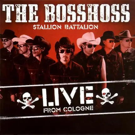 The BossHoss - Stallion Battalion - Live From Cologne