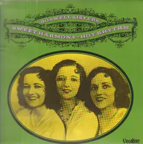 The Boswell Sisters - Sweet Harmony - Hot Rhythm