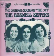 The Boswell Sisters - The Original Sound Of 'The 30's'