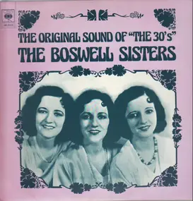 The Boswell Sisters - The Original Sound Of 'The 30's'