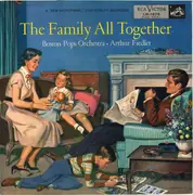 LP - The Boston Pops Orchestra • Arthur Fiedler - The Family All Together