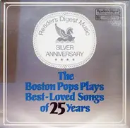 The Boston Pops Orchestra , Arthur Fiedler - The Boston Pops Plays Best-Loved Songs Of 25 Years
